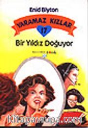 Yaramaz Kızlar 17 Bir Yıldız Doğuyor