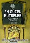 En Güzel Hutbeler / Vaaz-Nasihat ve İrşad