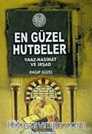 En Güzel Hutbeler / Vaaz-Nasihat ve İrşad