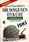Dalan'dan Sözen'e Bir Soygunun Öyküsü ve Katledilen Çevre İski Dosyası