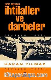 Tarih Boyunca İhtilaller ve Darbeler