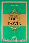 Kur'an'da Edebi Tasvir
