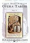Opera Tarihi cilt 1