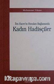 İbn Hacer'in Hocalar Bağlamında Kadın Hadisçiler