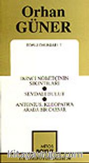 Toplu Oyunları 1 / İkinci Nöbetçinin Sıkıntıları/ Sevdalı Bulut/ Antonius, Kleopatra Arada Bir Caesar