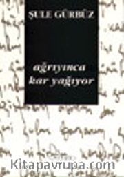 Ağrıyınca Kar Yağıyor