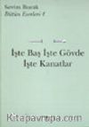 İşte Baş İşte Gövde İşte Kanatlar