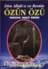 Özün Özü Dön Allah'a ve Resule