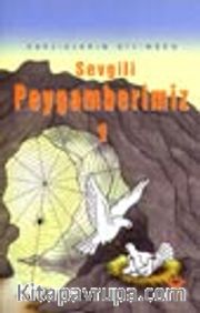 Varlıkların Dilinden Sevgili Peygamberimiz 1