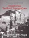 İstanbul'un Tarihsel Topografyası/17. Yüzyıl Başlarına Kadar Byzantion-aKonstantinopolis-İstanbul