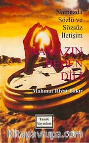 Namazın Beden Dili <br /> namazda Sözlü ve Sözsüz İletişim