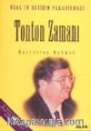 Tonton Zamanı / Özal'ın Değişim Paradigması