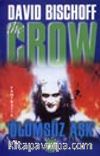 The Crow 'Ölümsüz Aşk'
