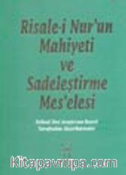 Risale-i Nur'un Mahiyeti ve Sadeleştirme Mes'elesi