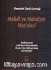 Mehdi ve Mehdiyet Mes'elesi/Ümmetin Ümid Kaynağı
