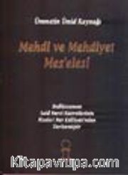 Mehdi ve Mehdiyet Mes'elesi/Ümmetin Ümid Kaynağı