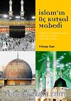 İslam'ın Üç Kutsal Mabedi