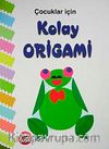 Çocuklar İçin Kolay Origami