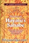Muhtasar Hayatü's Sahabe / Hz. Muhammed (s.a.v.) ve Ashabının Yaşadığı  İslamiyet (Büyük boy-Ciltli-1.hm)