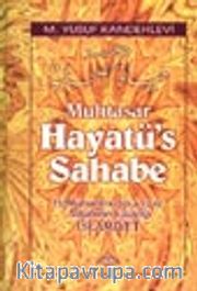 Muhtasar Hayatü's Sahabe / Hz. Muhammed (s.a.v.) ve Ashabının Yaşadığı  İslamiyet (Büyük boy-Ciltli-1.hm)