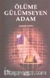 Ölüme Gülümseyen Adam