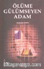 Ölüme Gülümseyen Adam