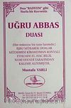 Uğru Abbas Duası (Yeni-Eski)
