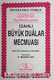 Örneklerle Türkçe İzahlı Büyük Dualar Mecmuası