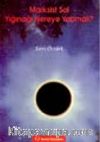 Marksist Sol Yığınağı Nereye Yapmalı?