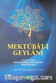 Mektubat-ı Geylani  Gavsül-Azam Abdülkadir Geylaninin Mektupları