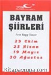 Bayram Şiirleri 29 Ekim - 30 Ağustos - 23 Nisan