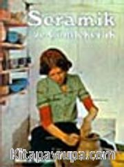 Seramik ve Çömlekçilik