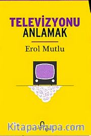 Televizyonu Anlamak