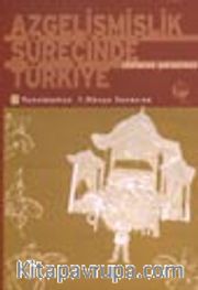 Azgelişmişlik Sürecinde Türkiye 2 Tanzimattan 1.Dünya Savaşına