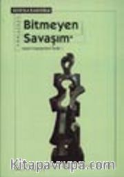 Bitmeyen Savaşım