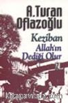 Keziban&Allah'ın Dediği Olur