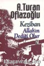 Keziban<br />Allah'ın Dediği Olur