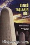 Bengü Taşların Dili