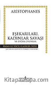 Eşekarıları, Kadınlar Savaşı ve Diğer Oyunlar (Ciltsiz)