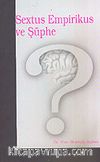 Sextus Empirikus ve Şüphe