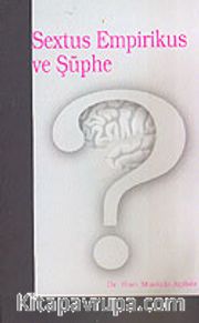 Sextus Empirikus ve Şüphe