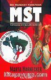 MST / Bir Hareket Yaratmak / Topraksız Kır İşçileri Hareketi