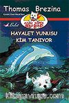 Ajan Köpek Bello Bond / Hayalet Yunusu Kim Tanıyor