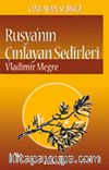 Rusya'nın Çınlayan Sedirleri -2