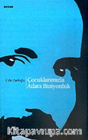 Çocuklarımızla Atlara Biniyorduk