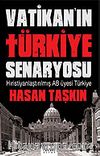Vatikan'ın Türkiye Senaryosu / Hıristiyanlaştırılmış AB Üyesi Türkiye