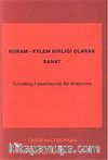 Kuram Eylem Birliği Olarak Sanat / Schelling Felsefesinde Bir Araştırma