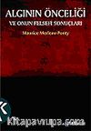 Algının Önceliği ve Onun Felsefi Sonuçları