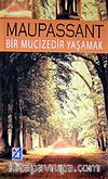 Bir Mucizedir Yaşamak