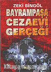 Bayrampaşa Cezaevi Gerçeği